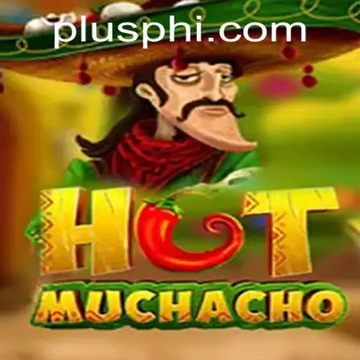 Exploring HotMuchacho: The Ultimate Game Experience Enhanced by Plusph