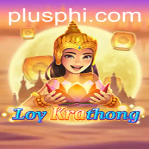 Exploring LoyKrathong: A Captivating Gaming Experience with Plusph