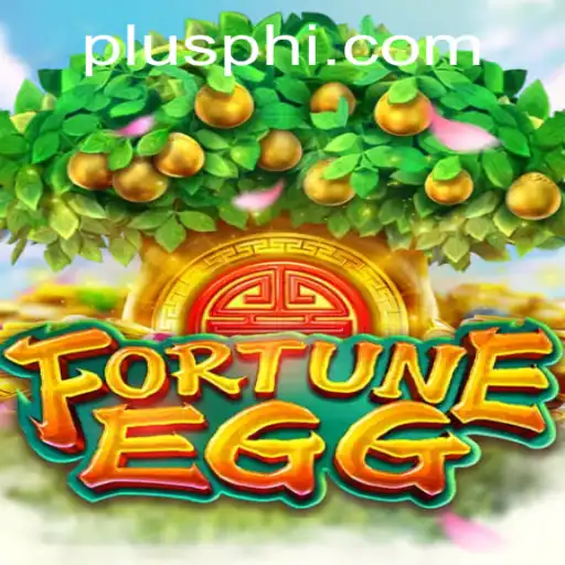 Crack the Code: Unveiling the Magic of FortuneEgg with Plusph